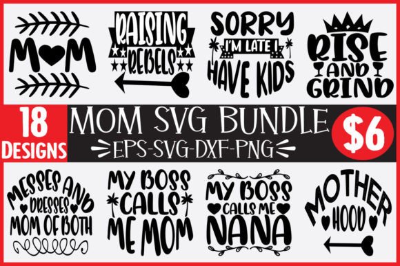 18 Mom Svg Bundle Graphics and Crafts Review
