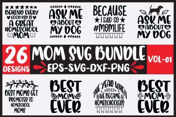 26 Mom Svg Bundle Vol-01 Graphics and Crafts Review