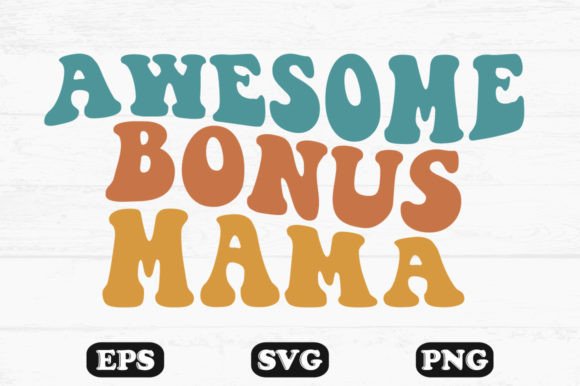 Awesome Bonus Mama Wavy Retro Svg File Graphics and Crafts Review