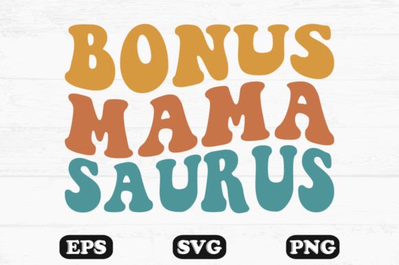 Bonus Mamasaurus Wavy Retro Svg T-shirt