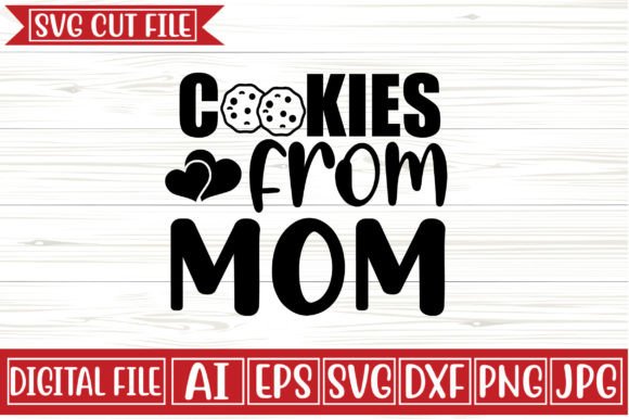 Cookies from Mom Svg Design: Graphics and Crafts Review