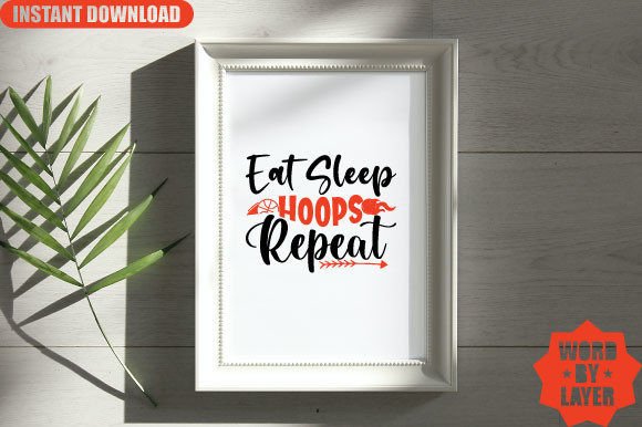 Eat Sleep Hoops Repeat Svg Design: Graphics for Crafts