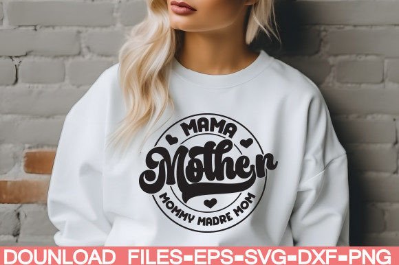 Mama Mother Mommy Madre Mom Graphics in Crafts