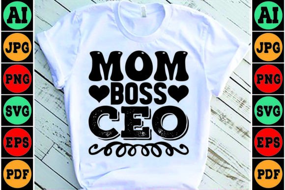 Mom Boss Ceo Mom SVG Design for Graphics and Crafts