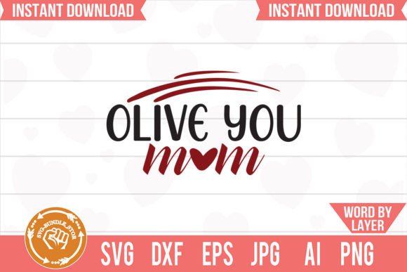 Olive You Mom Svg Cut File Graphics and Crafts Review