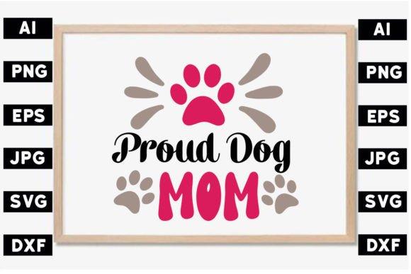Proud Dog Mom SVG Design Review