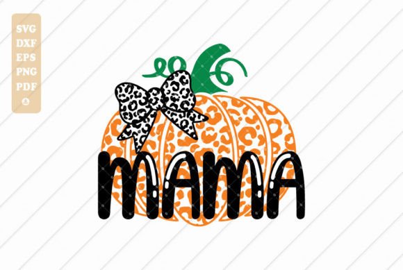 Pumpkin Mama Svg Graphics for Crafts