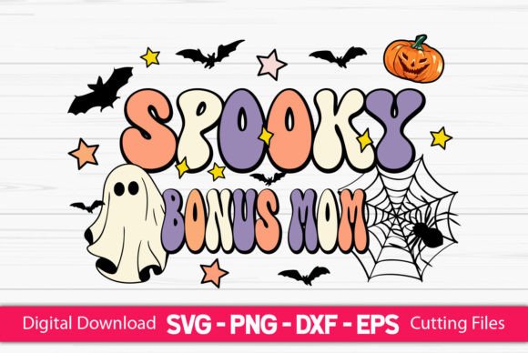 Spooky Bonus Mom Graphics for Crafts and Digital Selling