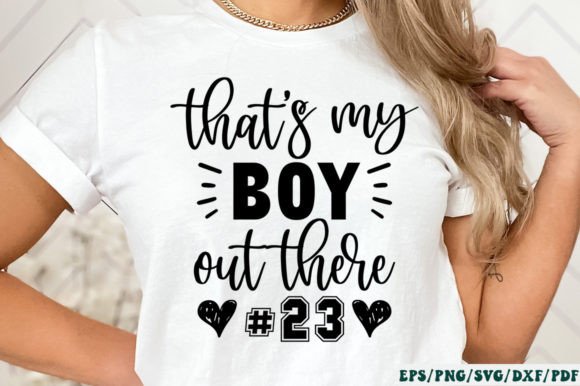 That s My Boy out There 23 SVG Graphics and Crafts